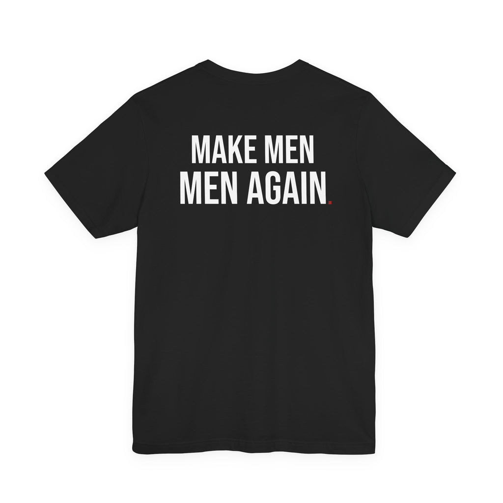 MAKE MEN MEN AGAIN