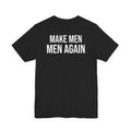 MAKE MEN MEN AGAIN
