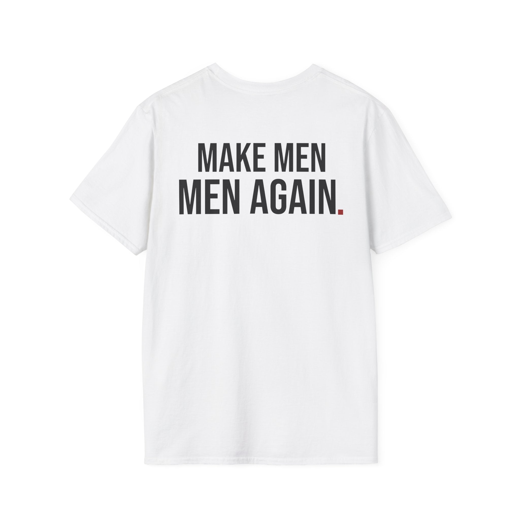 MAKE MEN MEN AGAIN