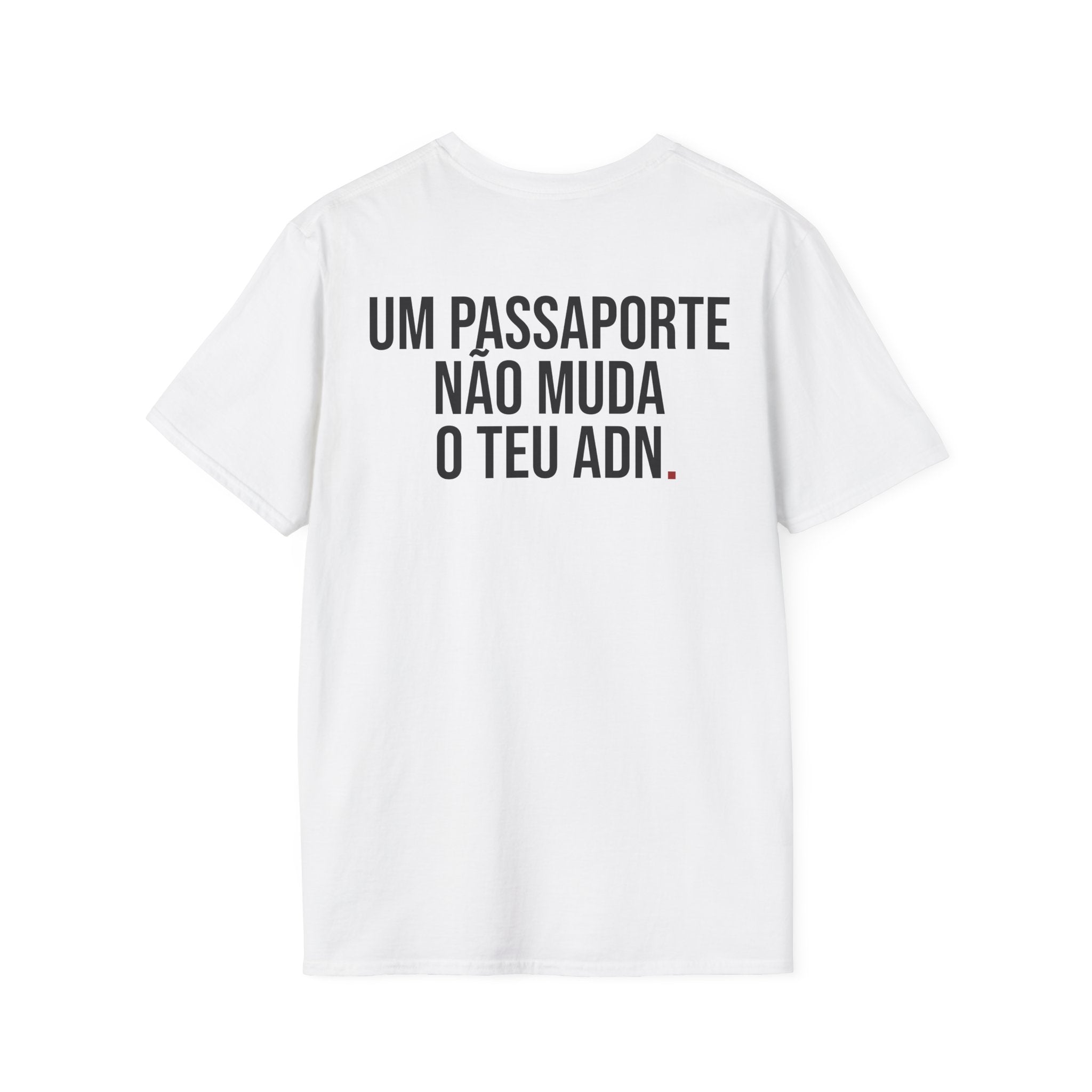 UM PASSAPORTE NÃO MUDA O TEU ADN