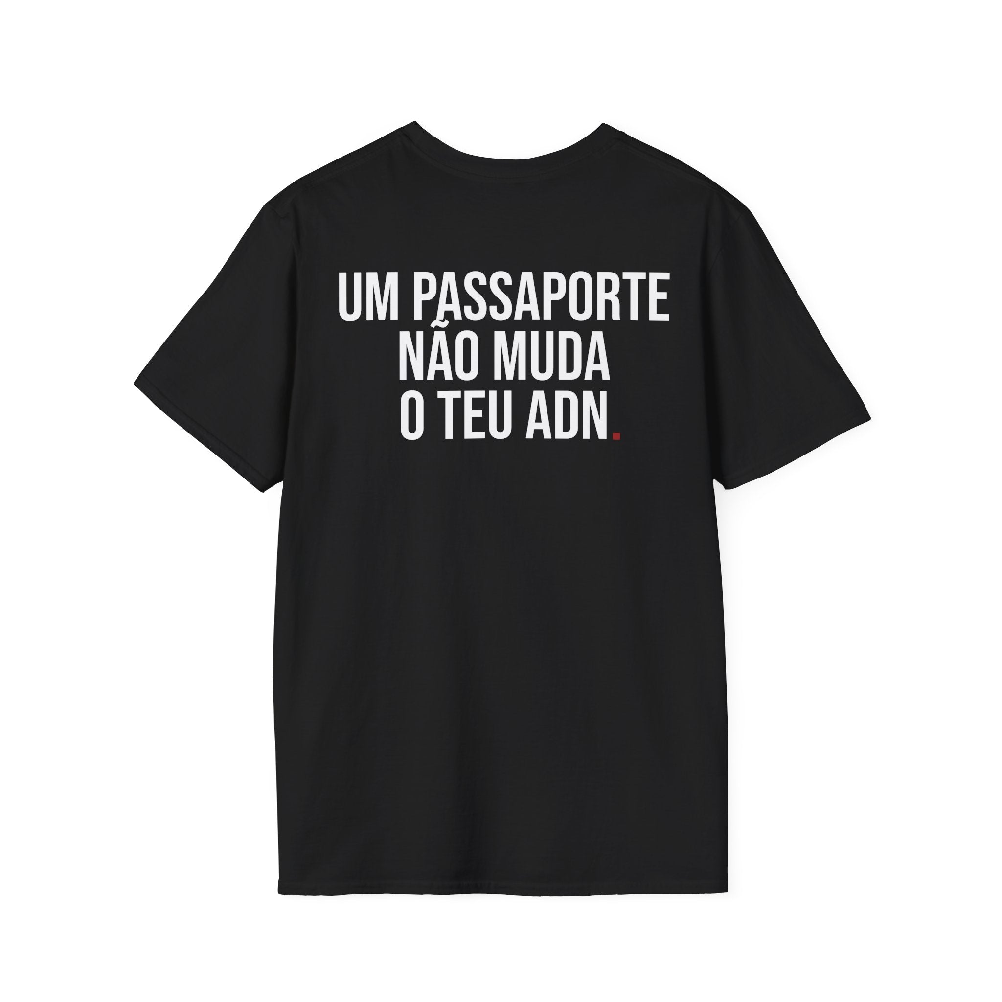 UM PASSAPORTE NÃO MUDA O TEU ADN